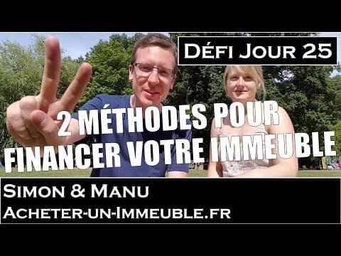 2 méthodes pour financer votre immeuble