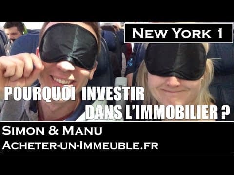 Pourquoi faire de l’immobilier ? VLOG New York