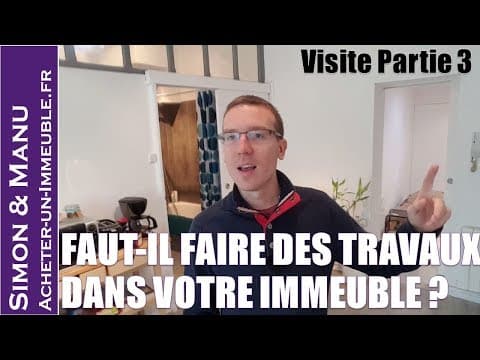 Faut il faire des travaux dans votre immeuble ? (3/3)