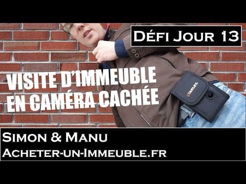 Visite d’un immeuble en caméra cachée !