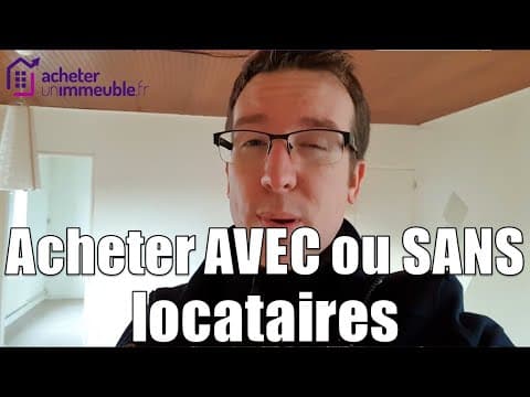 Acheter un immeuble avec des locataires en place