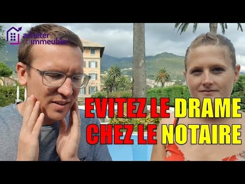 5 ERREURS à ne pas faire quand on signe CHEZ LE NOTAIRE