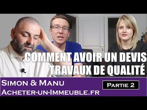 Comment obtenir un devis travaux de Qualité – Jean Christophe Griselin (2/4)