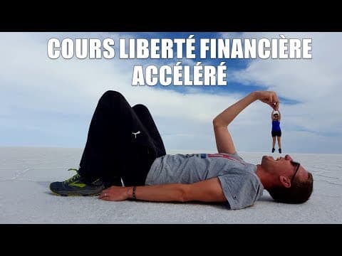 Comment atteindre la Liberté Financière – Cours Accéléré